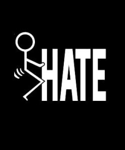 Fuck Hate Vinyl Decal Stickers