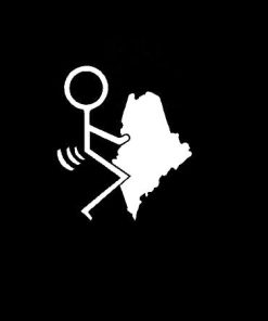 Fuck Maine State Vinyl Decal Stickers