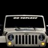Go topless 2 color Jeep Vinyl Windsheiled Decal Stickers