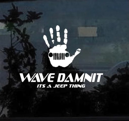 Wave Damnit its a jeep thing Vinyl Decal Stickers