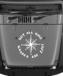 All that wander are not lost Compass Jeep Hood Decal Sticker