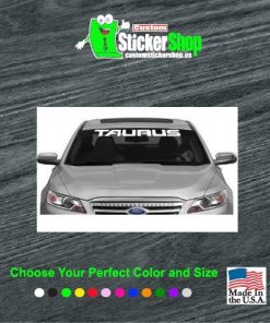 Vinyl Windshield Banner Decal Stickers Fits Ford Taurus