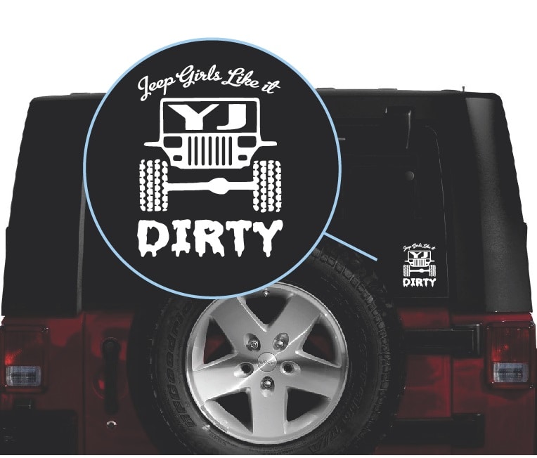 Jeep Girls Like it Dirty YJ Wrangler Jeep – Jeep Wrangler Decals | MADE IN  USA