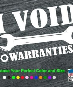 I Void Warranties Wrench Vinyl Decal Stickers