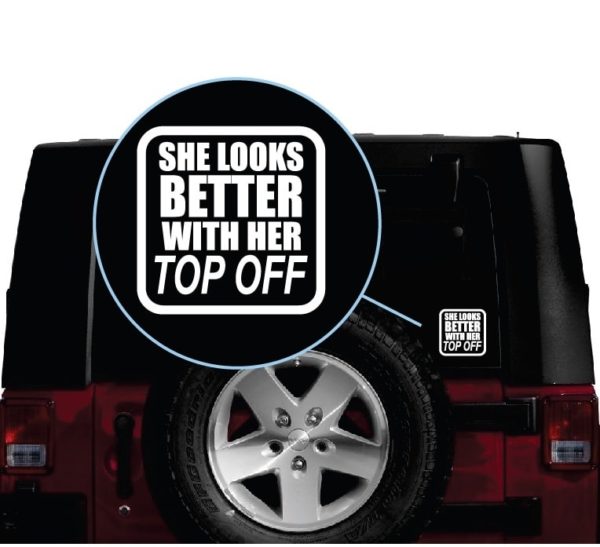 jeep she looks better with her top off window decal sticker 1