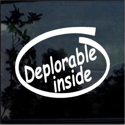 Deplorable inside Vinyl Window Decal Sticker