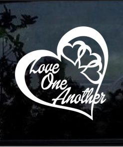 LOVE ONE ANOTHER HEART Vinyl Decal Stickers