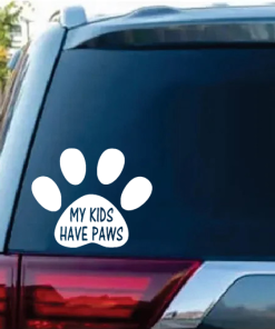 My Kids have Paws Window Decal Sticker