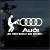 Audi No Free Rides Gas or Ass Car Window Decal Sticker