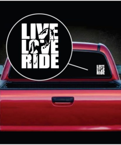 Live Love Ride Horse Window decal Sticker