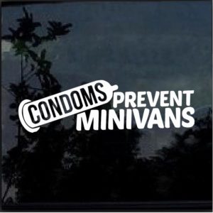 Condoms Prevent Minivans Window Decal Sticker For Cars And Trucks ...