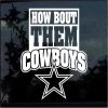 Dallas Cowboys how bout them boys decal sticker