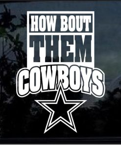 Dallas Cowboys how bout them boys decal sticker