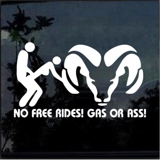 Dodge Ram No Free Rides Gas Or Ass Decal Sticker