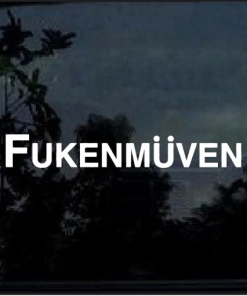 FUKENMUVEN window decal Sticker