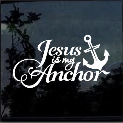 Jesus is my Anchor Christian Decal Sticker
