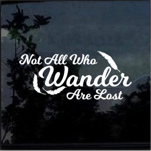 Not all who wander are lost decal sticker A3