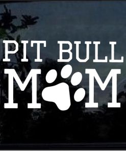PIT Bull Mom Dog Decal sticker