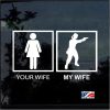Your Wife My Wife Decal Sticker a2