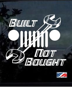 Built Not Bought Wrench Jeep Decal Sticker