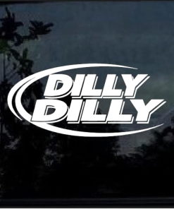 Dilly Dilly Beer window decal Sticker