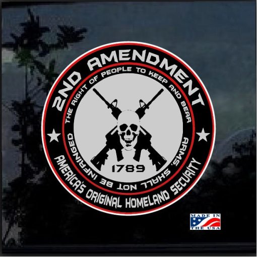 2nd Amendment Original Homeland Security Decal Sticker