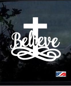 Believe Cross Religious Decal Sticker