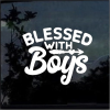 Blessed with boys mom Window Decal Sticker