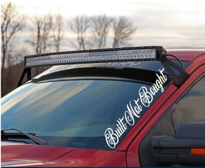 Built Not Bought Windshield Banner Side Decal Sticker