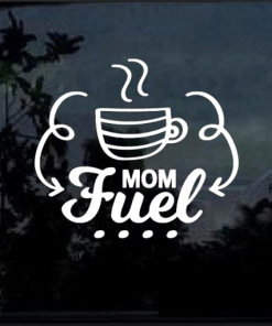 Coffee Mom Fuel Window Decal Sticker