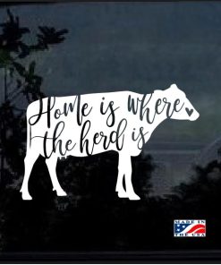 Home is were the Herd is Window Decal Sticker