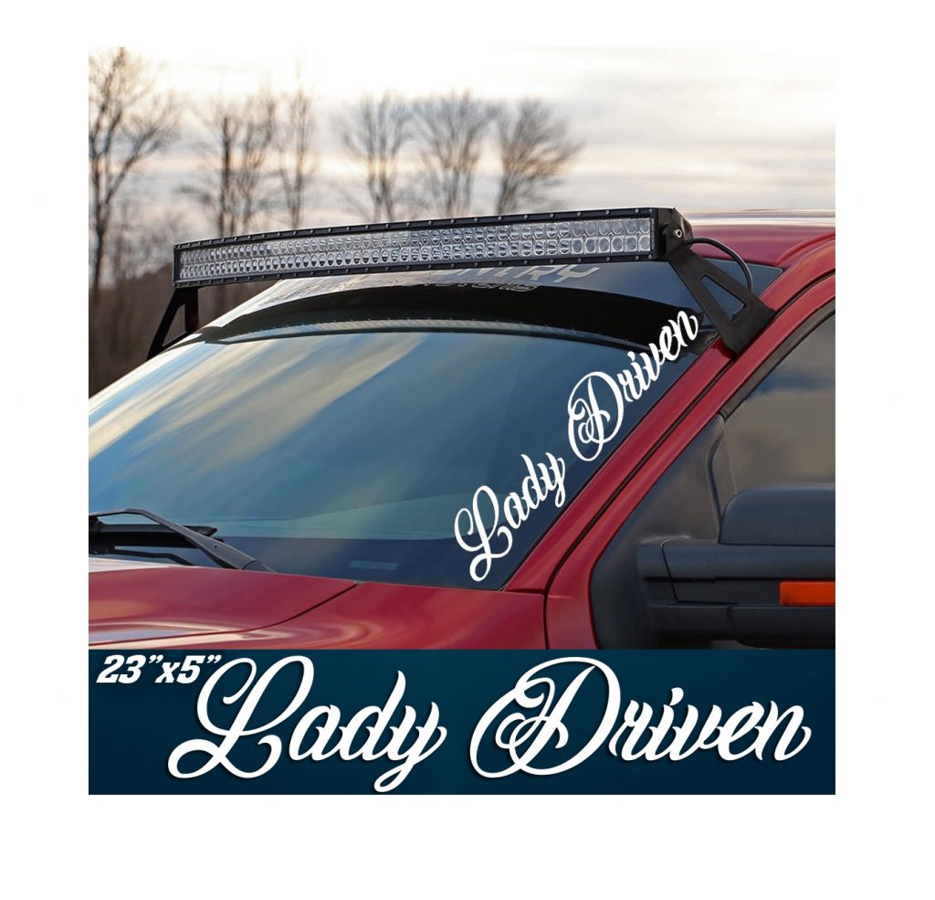 Lady Driven Windshield Banner Side Decal Sticker
