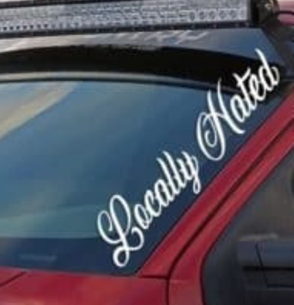 Locally-Hated-Side-Windshield-Banner-Decal-Sticker-1-wpp1577459698684 Medium
