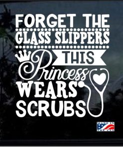 Nurse This Princess Wears Scrubs Window Decal Sticker