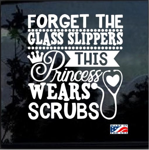 Nurse This Princess Wears Scrubs Window Decal Sticker