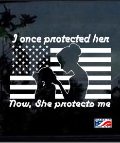 Protected Her Once Military Mom Window Decal Sticker
