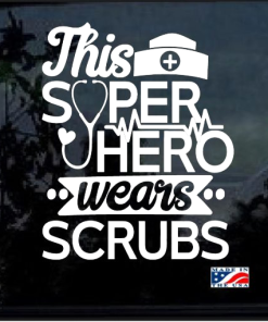 This Superhero Wears Scrubs nurse cna Window Decal Sticker