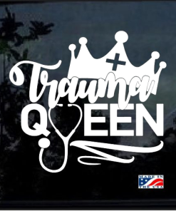 Trauma Queen nurse Window Decal Sticker