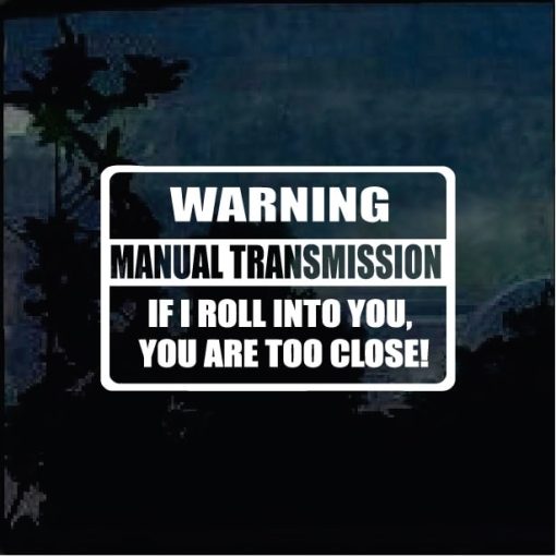 Warning Manual Transmission Window Decal Sticker