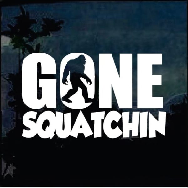 Bigfoot stickers - Gone Squatchin decal