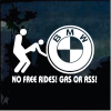 BMW ass or gas no free rides window decal Sticker