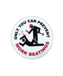 Hard hat stickers - prevent work beatings