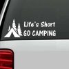 Car Decals - Life is short Go Camping Sticker
