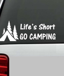 Life is short Go Camping Window Decal Sticker
