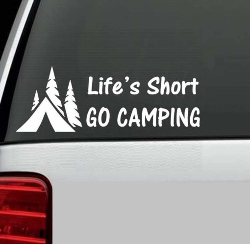Car Decals - Life is short Go Camping Sticker