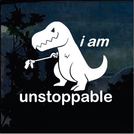 Car Decals - T Rex unstoppable Sticker