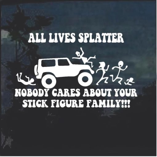 All Lives Splatter stick family Jeep Window Decal Sticker