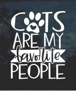 Cats are my Favorite People Decal Sticker