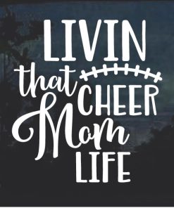 Cheer Mom Life Window Decal Sticker