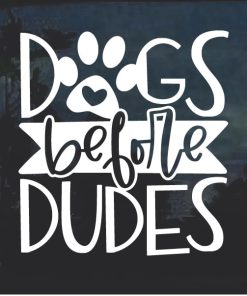 Dogs before dudes window decal sticker